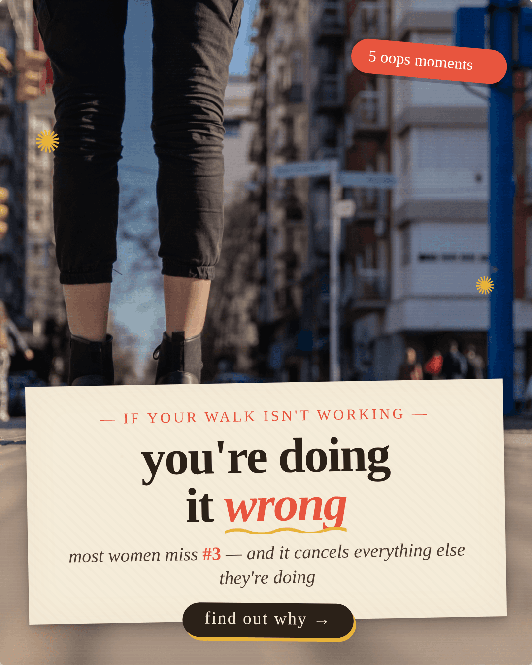 Your Daily Walk Isn't Working — 5 Oops Moments